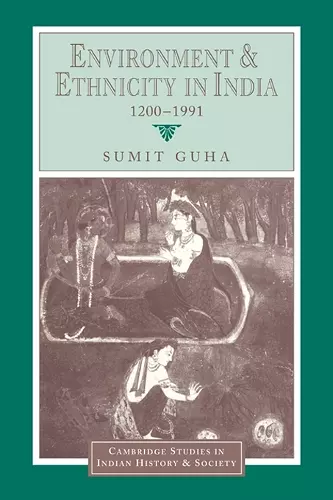 Environment and Ethnicity in India, 1200–1991 cover