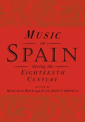 Music in Spain during the Eighteenth Century cover