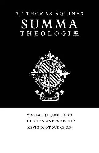 Summa Theologiae: Volume 39, Religion and Worship cover