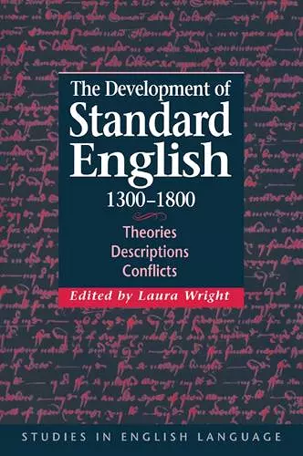 The Development of Standard English, 1300–1800 cover