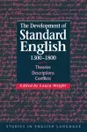 The Development of Standard English, 1300–1800 cover