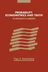 Probability, Econometrics and Truth cover