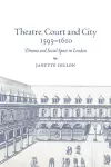 Theatre, Court and City, 1595–1610 cover