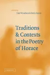 Traditions and Contexts in the Poetry of Horace cover