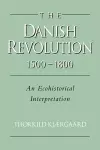 The Danish Revolution, 1500–1800 cover