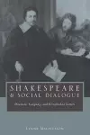 Shakespeare and Social Dialogue cover