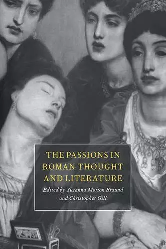 The Passions in Roman Thought and Literature cover