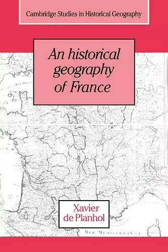 An Historical Geography of France cover