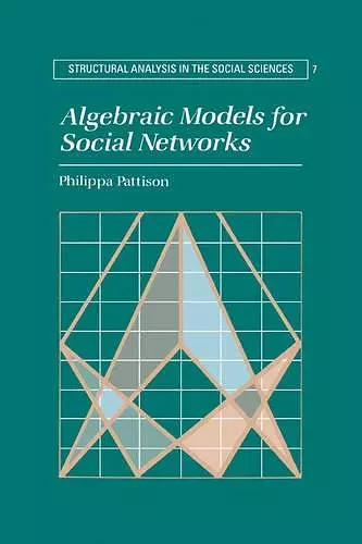 Algebraic Models for Social Networks cover