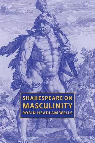 Shakespeare on Masculinity cover