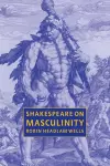 Shakespeare on Masculinity cover