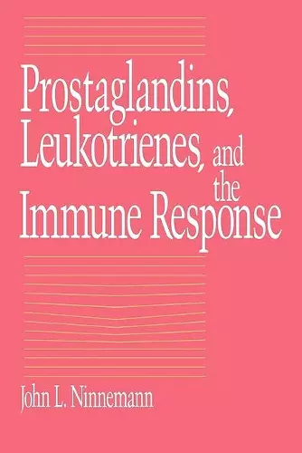 Prostaglandins, Leukotrienes, and the Immune Response cover