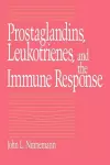 Prostaglandins, Leukotrienes, and the Immune Response cover