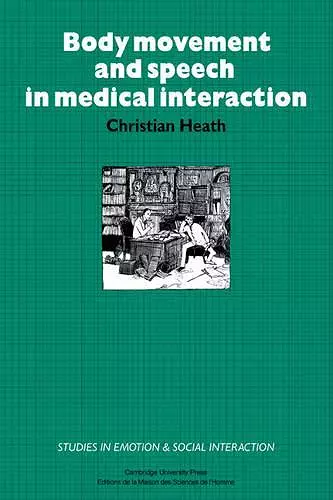 Body Movement and Speech in Medical Interaction cover