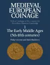 Medieval European Coinage: Volume 1, The Early Middle Ages (5th–10th Centuries) cover