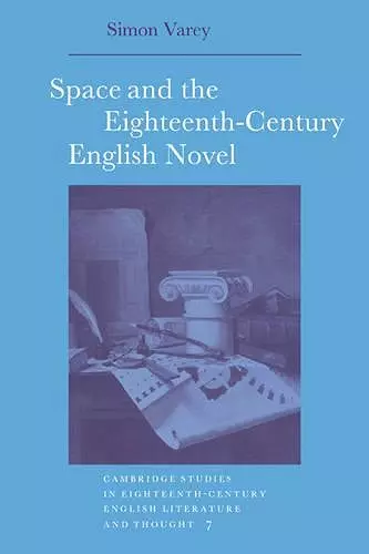 Space and the Eighteenth-Century English Novel cover