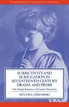 Subjectivity and Subjugation in Seventeenth-Century Drama and Prose cover