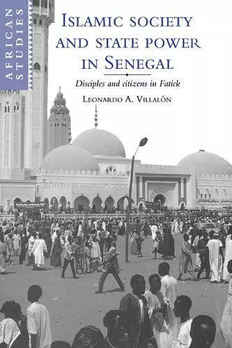 Islamic Society and State Power in Senegal cover