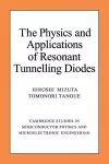 The Physics and Applications of Resonant Tunnelling Diodes cover