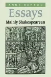 Essays, Mainly Shakespearean cover