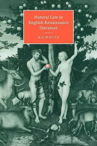 Natural Law in English Renaissance Literature cover