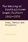 The Making of South African Legal Culture 1902–1936 cover