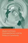 Modernist Fiction, Cosmopolitanism and the Politics of Community cover