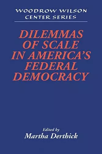 Dilemmas of Scale in America's Federal Democracy cover