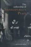 The Authorship of Shakespeare's Plays cover