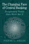 The Changing Face of Central Banking cover