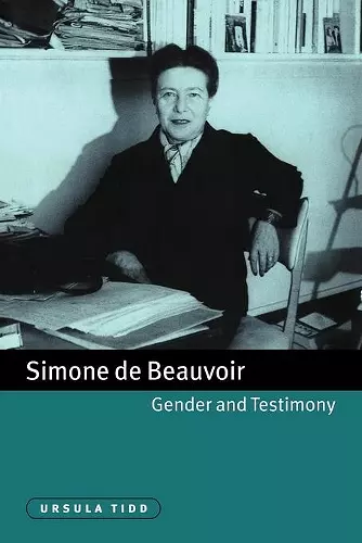 Simone de Beauvoir, Gender and Testimony cover