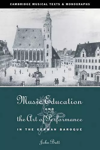 Music Education and the Art of Performance in the German Baroque cover