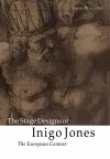 The Stage Designs of Inigo Jones cover