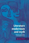 Literature, Modernism and Myth cover