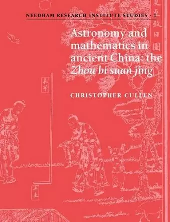 Astronomy and Mathematics in Ancient China cover