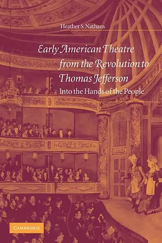 Early American Theatre from the Revolution to Thomas Jefferson cover