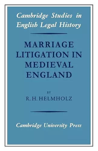 Marriage Litigation in Medieval England cover