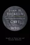 The Jurisprudence of GATT and the WTO cover