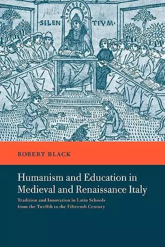 Humanism and Education in Medieval and Renaissance Italy cover