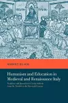 Humanism and Education in Medieval and Renaissance Italy cover