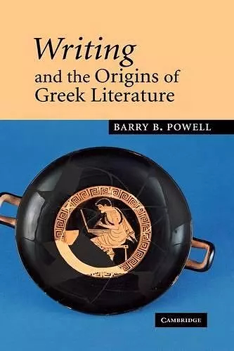 Writing and the Origins of Greek Literature cover