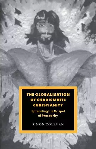 The Globalisation of Charismatic Christianity cover