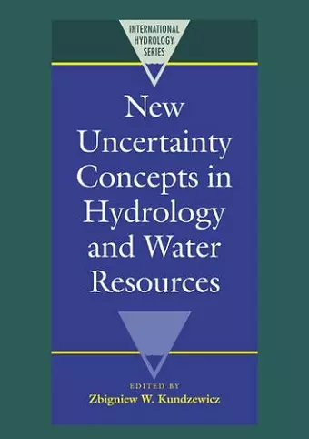 New Uncertainty Concepts in Hydrology and Water Resources cover