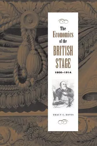 The Economics of the British Stage 1800–1914 cover