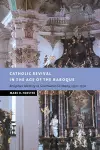 Catholic Revival in the Age of the Baroque cover