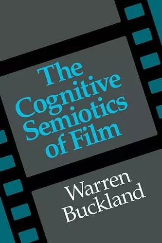 The Cognitive Semiotics of Film cover