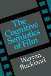 The Cognitive Semiotics of Film cover