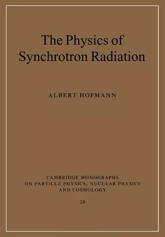 The Physics of Synchrotron Radiation cover