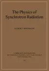 The Physics of Synchrotron Radiation cover