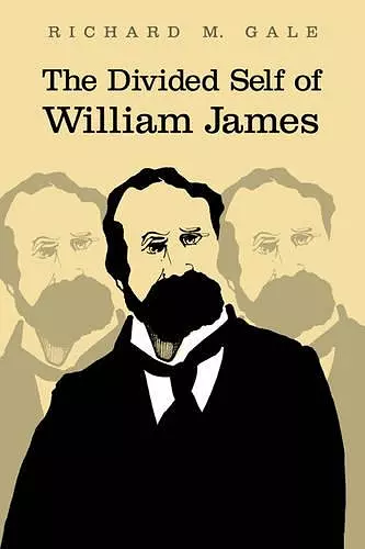 The Divided Self of William James cover